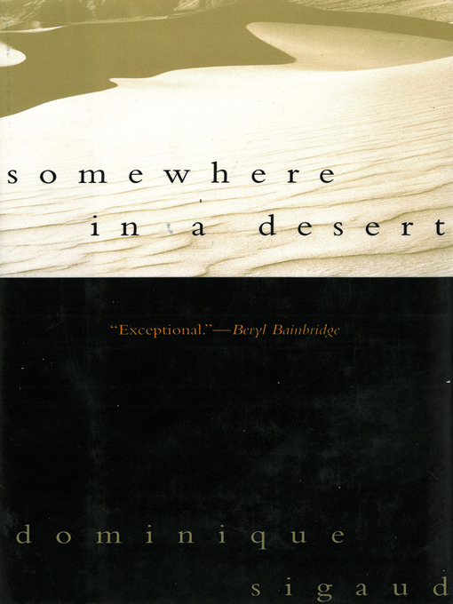 Title details for Somewhere in a Desert by Dominique Sigaud - Available